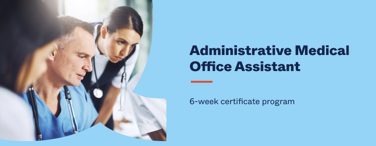 Information flyer about Administrative Medical Office Assistant